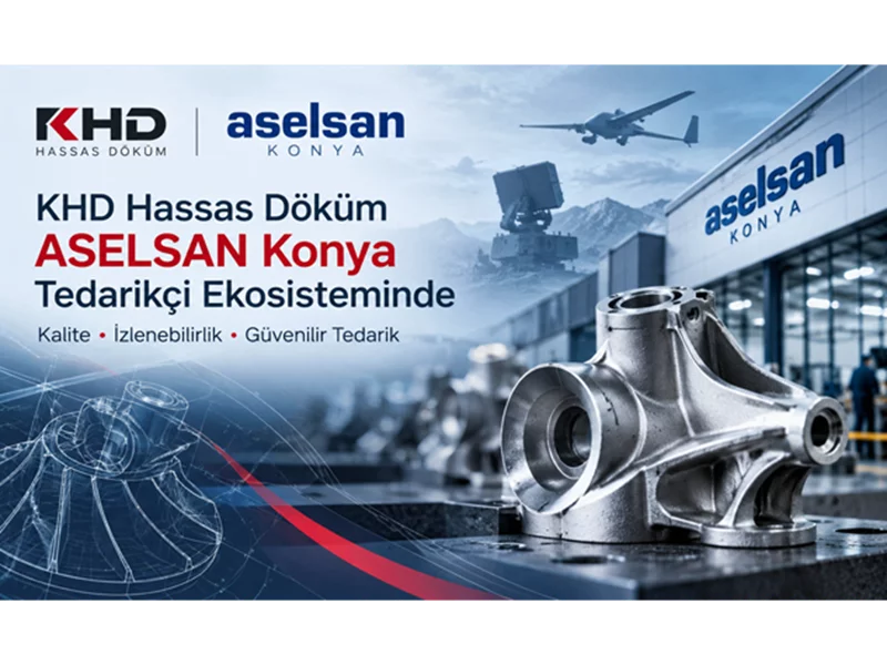 KHD Precision Casting in the ASELSAN Konya Supplier Ecosystem