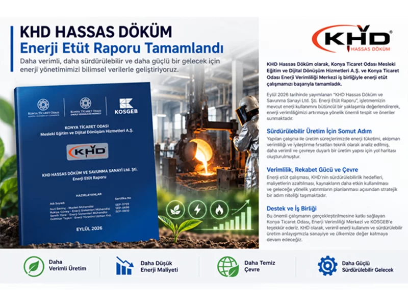 KHD Hassas Döküm Enerji Etüt Çalışmasını Tamamladı